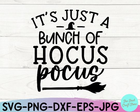 It's Just A Bunch Of Hocus Pocus SVG, Funny Halloween Svg, Hocus Pocus ...