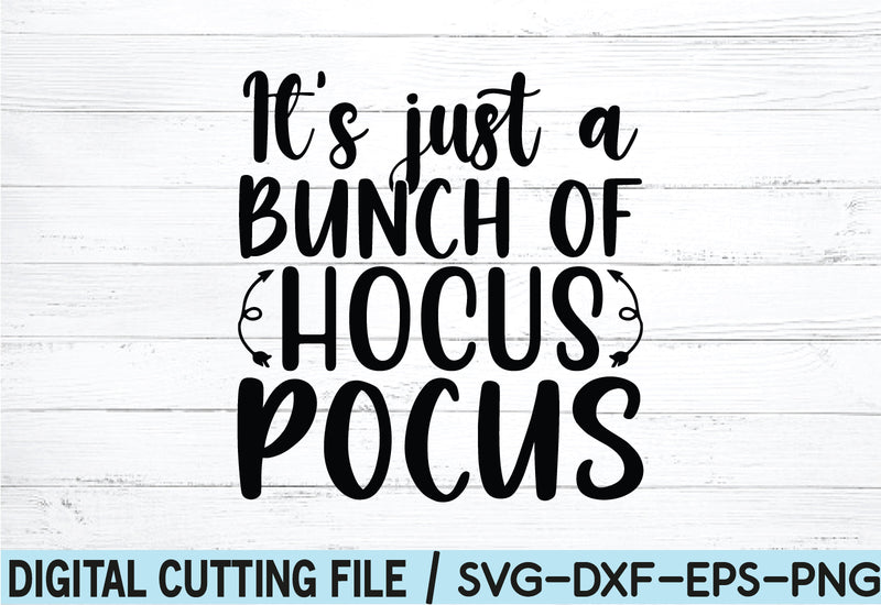 It's Just a bunch of Hocus Pocus SVG SVG buydesign 