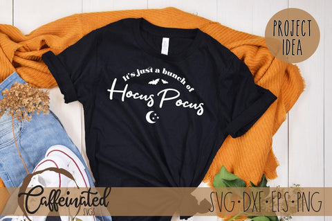 It's Just A Bunch Of Hocus Pocus svg SVG Caffeinated SVGs 