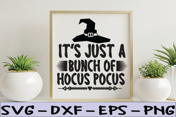 It's Just a Bunch of Hocus Pocus SVG thesvgfactory 