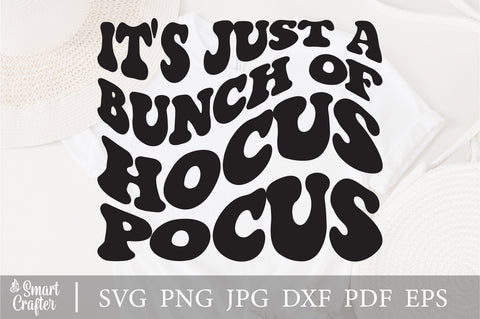 It's just a bunch of hocus pocus svg wavy style svg, EPS PNG Cricut Instant Download SVG Fauz 