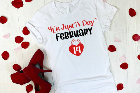 It's Just a Day Feb 14 I Anti Valentines Day SVG I Cut Files SVG Happy Printables Club 