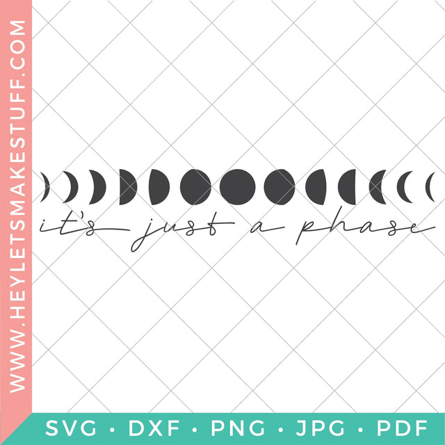 It's Just a Phase SVG Hey Let's Make Stuff 