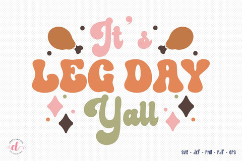 It's Leg Day Y'all | Retro Thanksgiving SVG SVG CraftLabSVG 