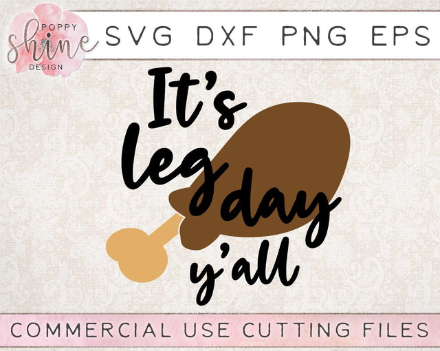 It's Leg Day Y'all SVG Poppy Shine Design 