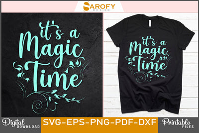 It's Magic Time Funny Christmas T-shirt Design SVG File SVG Sarofydesign 
