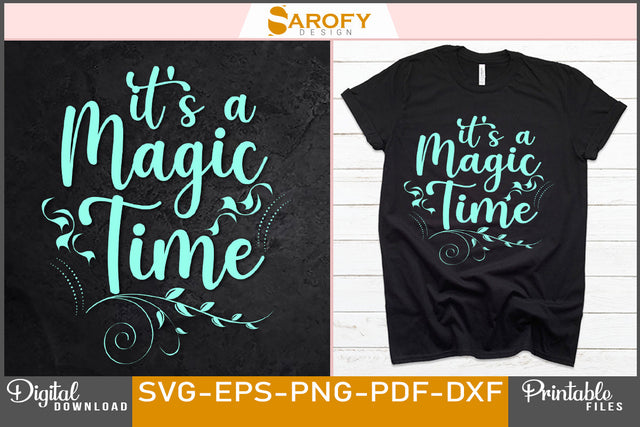 It's Magic Time Funny Christmas T-shirt Design SVG File SVG Sarofydesign 