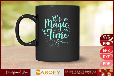 It's Magic Time Funny Christmas T-shirt Design SVG File SVG Sarofydesign 