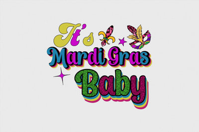 It’s Mardi Gras Baby Sublimation SVGArt 
