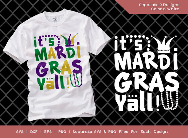 Its Mardi Gras Yall! SVG Cut File | Happy Mardi Gras Svg | Orleans Party Svg | Fat Tuesday Svg | Mardi Gras T-shirt Design SVG ETC Craft 