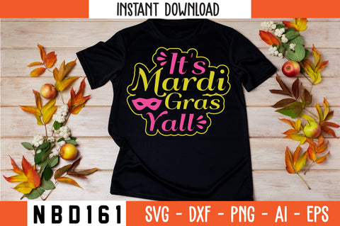 IT'S MARDI GRAS Y'ALL Svg Design SVG Nbd161 