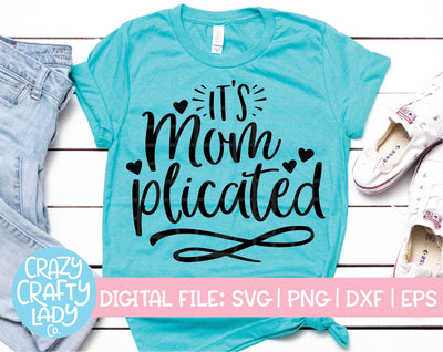 It's Momplicated SVG Crazy Crafty Lady Co. 