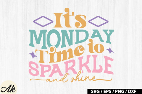 It's monday time to sparkle and shine Retro SVG SVG akazaddesign 