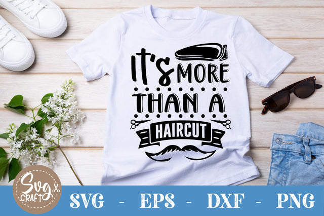 It's More Than a Haircut SVG cut file SVG Svgcraft 