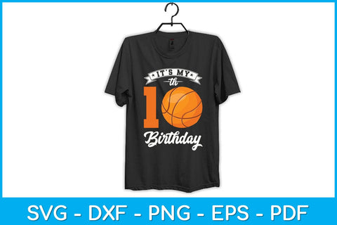 It's My 10th Birthday Basketball Svg Design SVG artprintfile 