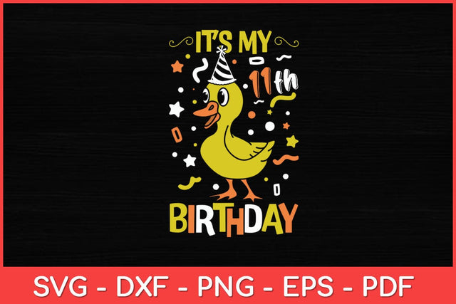 It's My 11th Birthday Duck Svg Design SVG artprintfile 