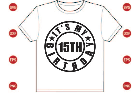 It's My 15th Birthday SVG CraftlabSvg29 