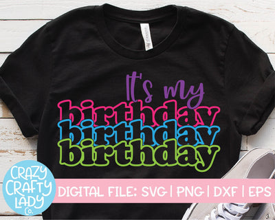 It's My Birthday | Retro Stacked Quote SVG Cut File SVG Crazy Crafty Lady Co. 