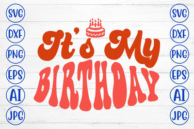 It’s My Birthday Retro SVG SVG Syaman 