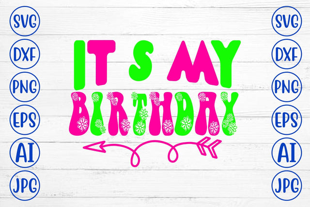 It’s My Birthday Retro SVG SVG Syaman 