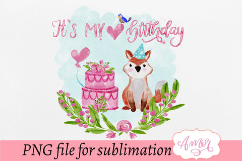 It's my birthday sublimation design, birthday fox PNG Sublimation Amorclipart 