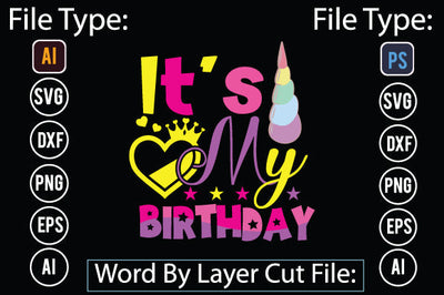 It's My Birthday SVG Cut File SVGs,quotes-and-sayings,food-drink mini-bundles,print-cut,on-sale Sublimation or Vinyl Shirt Design SVG DesignPlante 503 