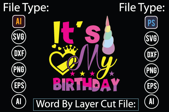 It's My Birthday SVG Cut File SVGs,quotes-and-sayings,food-drink mini-bundles,print-cut,on-sale Sublimation or Vinyl Shirt Design SVG DesignPlante 503 