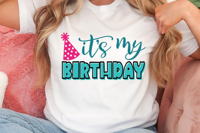 It's My Birthday SVG SVG So Fontsy Design Shop 