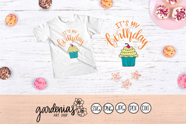It's My Birthday with Cupcake SVG Gardenias Art Shop 