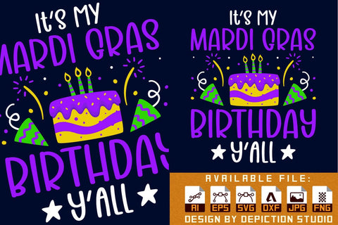 It's my Mardi Gras birthday y'all Shirt, Celebrate Mardi Gras shirt, Happy Mardi Gras shirt Print Template Sketch DESIGN Depiction Studio 