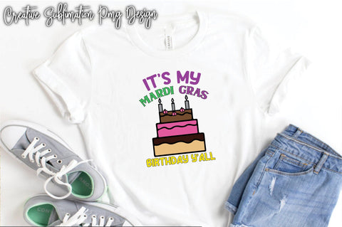 It's My Mardi Gras Birthday Y'all Sublimation Creativeart88 