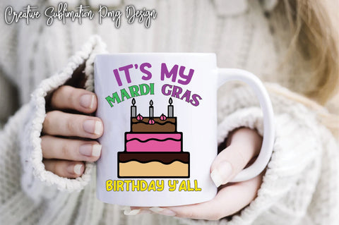 It's My Mardi Gras Birthday Y'all Sublimation Creativeart88 