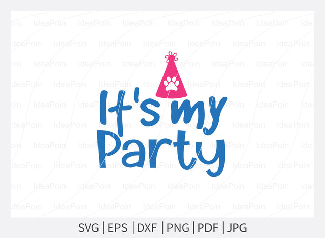 It's my party, Birthday Dog svg, Birthday Dog Bandana, Dog Birthday svg, Funny Dog Bandana svg, Dog Life svg, Dog Mom, Dog png SVG Dinvect 