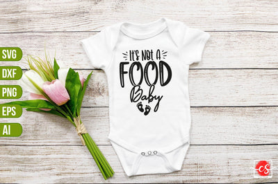 It's Not A Food Baby SVG SVG shah alam 