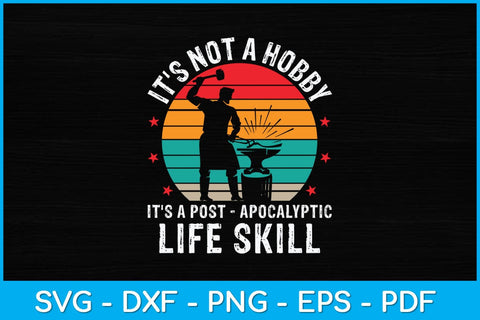 It's Not A Hobby It's A Post Apocalyptic Life Skill Svg Cutting File SVG artprintfile 