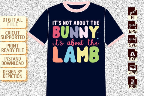 It's Not About The Bunny It's About The Lamb T-Shirt, Easter Day Typography Shirt, Bunny Shirt, Easter Day Typography Shirt Print Template Sketch DESIGN Depiction Studio 