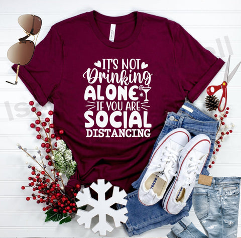 it's not drinking alone if you are social distancing svg, social distancing t shirt svg, cut files, covid t shirt svg, covid 19 svg SVG Isabella Machell 
