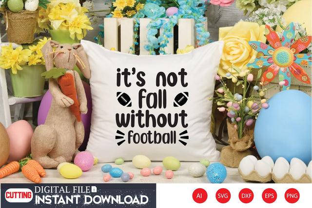 It’s Not Fall Without Football SVG CraftlabSvg29 