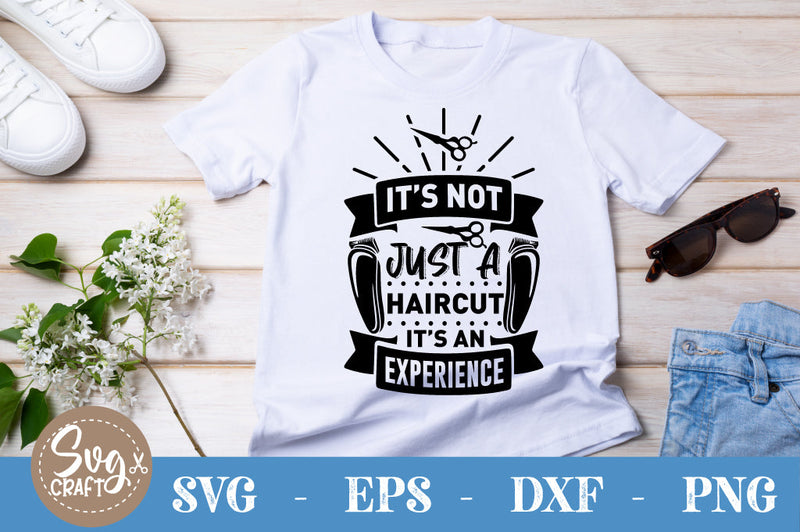 It's Not Just a Haircut It's an Experience SVG cut file SVG Svgcraft 