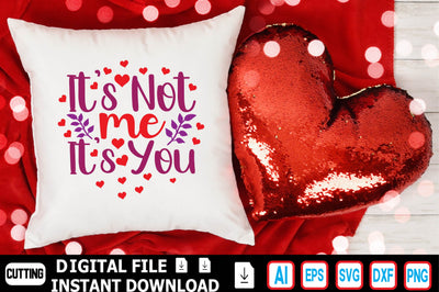 It's Not Me It's You SVG Craftlabsvg24 