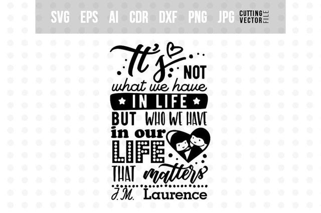 It's not what we have in life SVG SVG VectorSVGdesign 