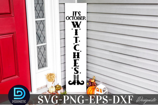 It's October Witches, Halloween Porch Sign Svg Bundle, Welcome Sign Svg SVG DESIGNISTIC 
