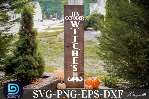 It's October Witches, Halloween Porch Sign Svg Bundle, Welcome Sign Svg SVG DESIGNISTIC 