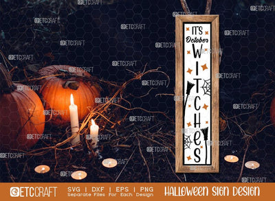 It's October Witches halloween Sign SVG Cut File | Witch Porch Sign | Halloween Door Hanger Svg | Porch Wood Sign Svg | Halloween Decor Svg | Farmhouse Sign Svg | Halloween Sign Svg | Halloween Wood Sign Design SVG ETC Craft 