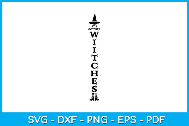 It’s October Witches Porch Signs Halloween SVG PNG PDF Cut File SVG Creativedesigntee 