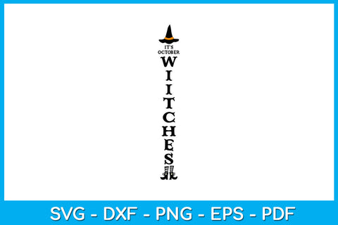 It’s October Witches Porch Signs Halloween SVG PNG PDF Cut File SVG Creativedesigntee 