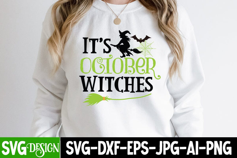 It's October Witches SVG Cut File, It's October Witches SVG, It's ...