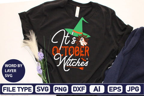 It's October Witches SVG Cut File SVGs,Quotes and Sayings,Food & Drink,On Sale, Print & Cut SVG DesignPlante 503 