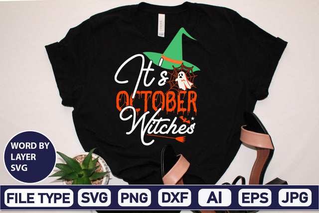 It's October Witches SVG Cut File SVGs,Quotes and Sayings,Food & Drink,On Sale, Print & Cut SVG DesignPlante 503 