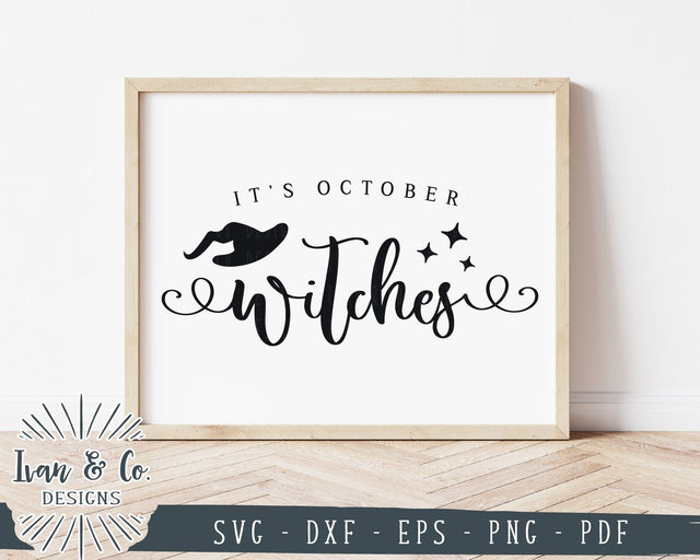 It's October Witches SVG Files | Halloween SVG | Fall SVG | Witch Hat SVG | Commercial Use | Cricut | Silhouette | Cut Files (1040191373) SVG Ivan & Co. Designs 